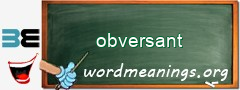 WordMeaning blackboard for obversant